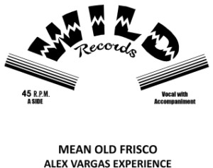 Vargas ,Alex - Mean Old Frisco + 1